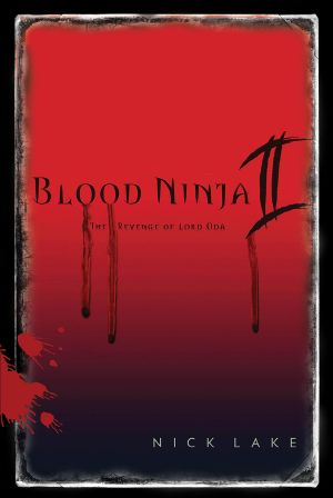 [Blood Ninja 02] • Blood Ninja II · the Revenge of Lord Oda